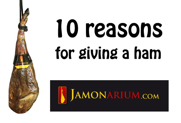 10 reasons to give a Spanish ham